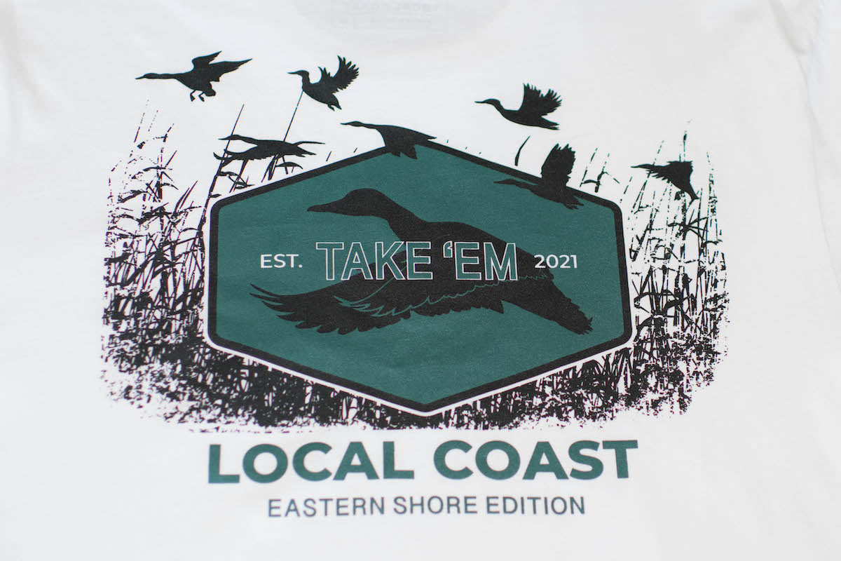 The "Take 'Em" T-Shirt - Local Coast