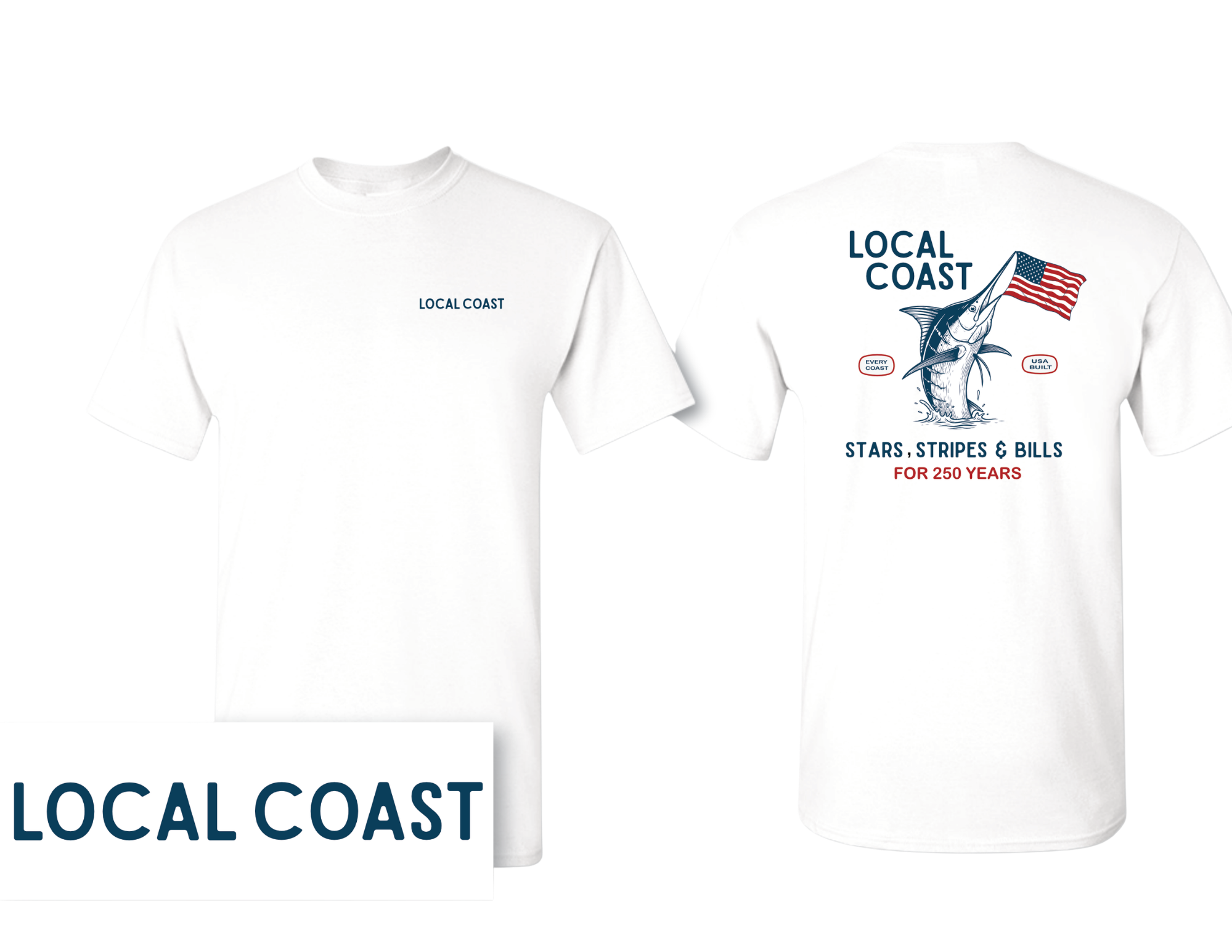 Stars, Stripes & Bills Marlin T-Shirt — Local Coast USA 250 Tee - Local Coast